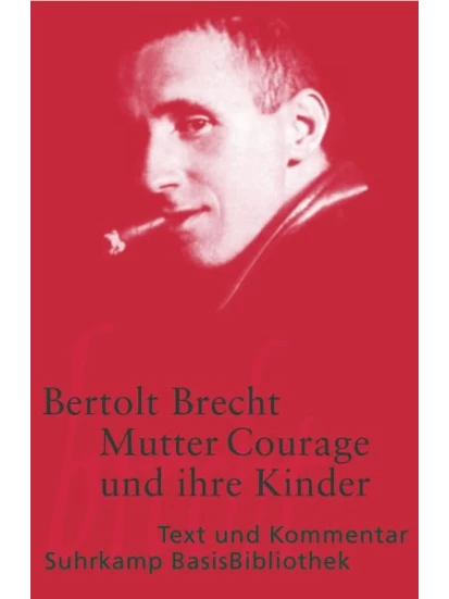 Mutter Courage und ihre Kinder- Text und Kommentar