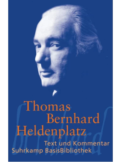 Heldenplatz- Text und Kommentar