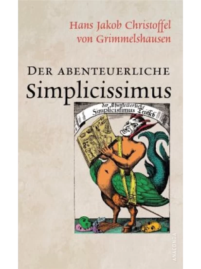 Der abenteuerliche Simplicissimus (Vollständige Ausgabe)