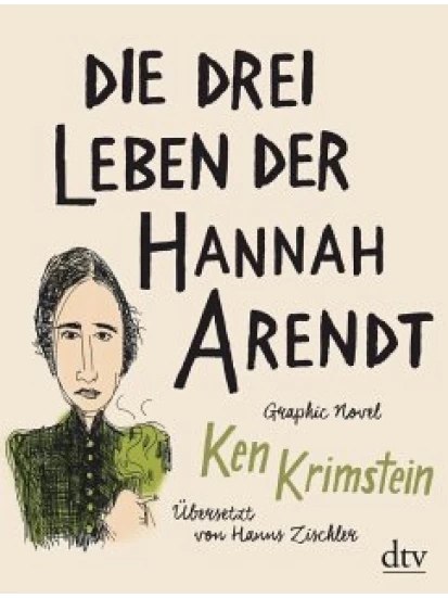 GRAPHIC NOVEL Die drei Leben der Hannah Arendt