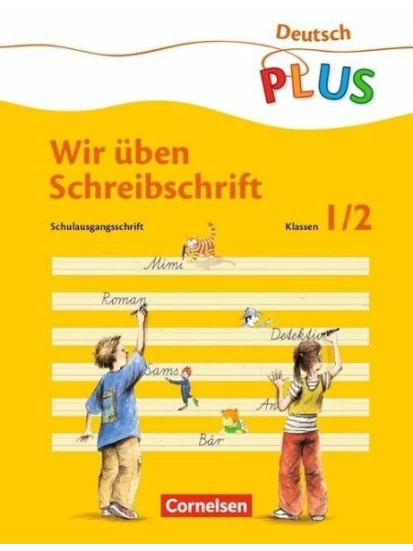 Meine Fibel 1/2. Wir üben Schreibschrift. Schulausgangsschrift. Neubearbeitung