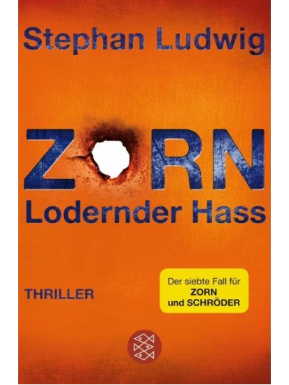 Zorn - Lodernder Hass / Hauptkommissar Claudius Zorn Bd.7