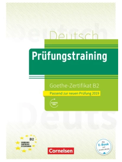 Prüfungstraining DaF B2 Goethe-Zertifikat B2 - Neubearbeitung