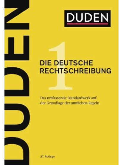 Duden 01 Die deutsche Rechtschreibung - 28. Auflage Ausgabe 2020