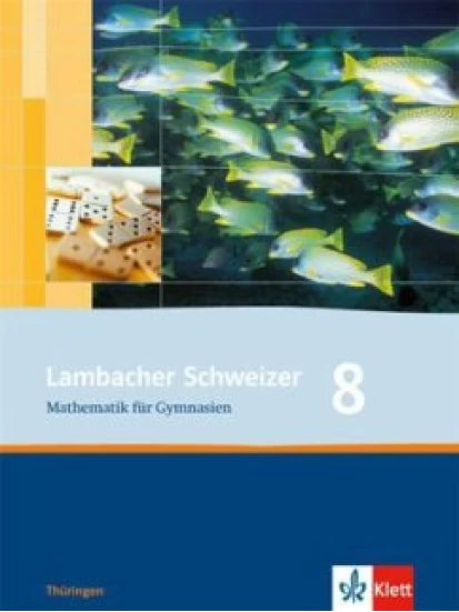 Lambacher Schweizer. 8. Schuljahr. Schülerbuch. Thüringen