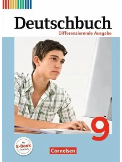 Deutschbuch 9. Schuljahr. Differenzierende Ausgabe - Schülerbuch