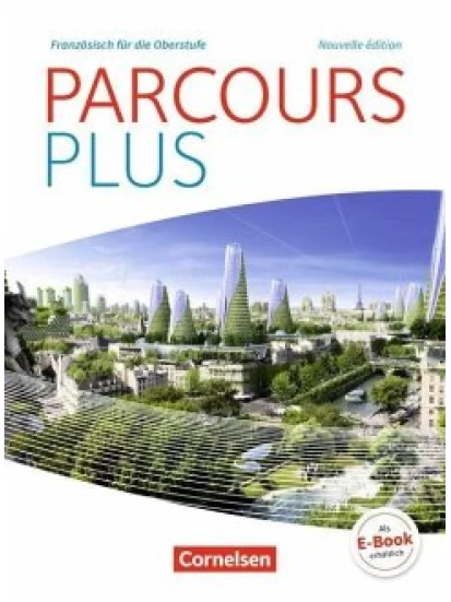 Parcours plus Lese- und Arbeitsbuch - Französisch für die Oberstufe