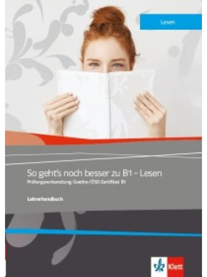 So geht's noch besser zu B1 – Lesen, Lehrerhandbuch