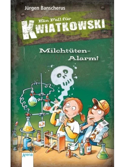 Milchtüten-Alarm! / Ein Fall für Kwiatkowski Bd.27