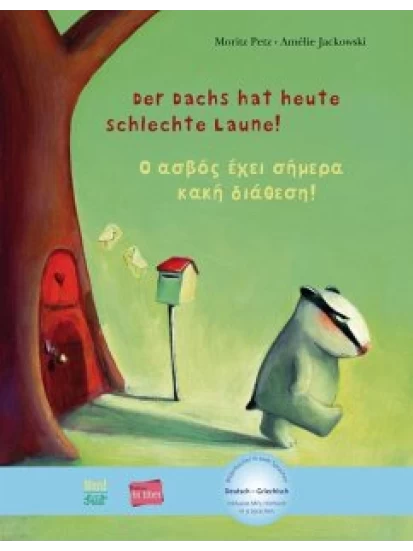 Der Dachs hat heute schlechte Laune! Kinderbuch Deutsch-Griechisch