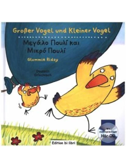 Großer Vogel und Kleiner Vogel, Deutsch-Griechisch mit Audio-CD