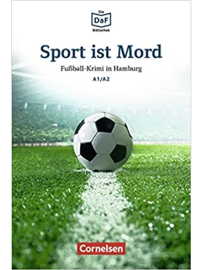 Sport ist Mord · Fußball-Krimi in Hamburg A1-A2
