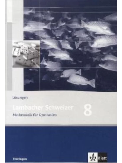 Lambacher Schweizer. 8. Schuljahr. Lösungen. Thüringen