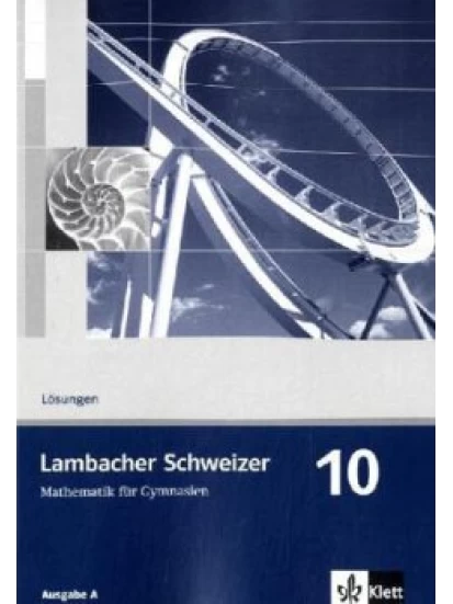 Lambacher Schweizer 10.Schuljahr Lösungen