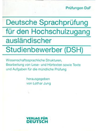 Deutsche Sprachprüfung für den Hochschulzugang ausländischer Studienbewerber (DSH)