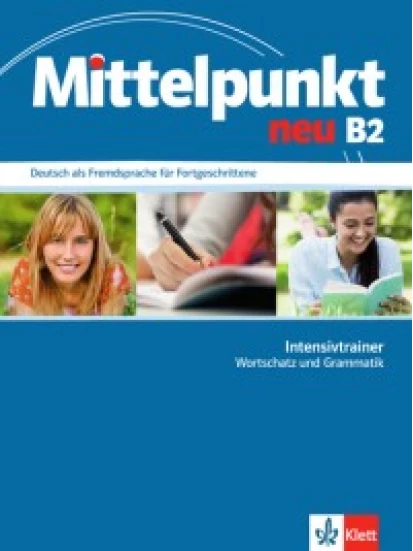 Mittelpunkt neu B2, Intensivtrainer Wortschatz und Grammatik
