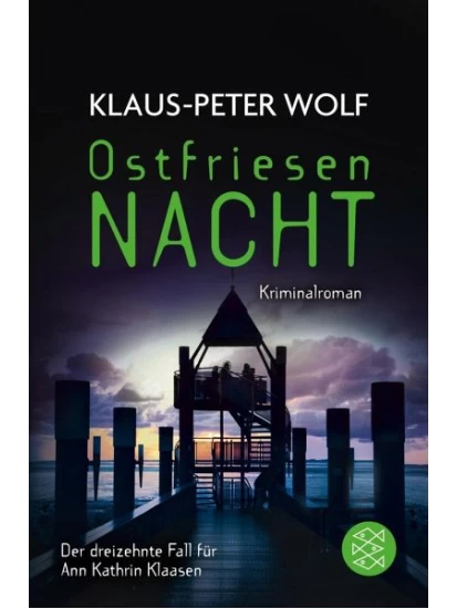 Ostfriesennacht / Ann Kathrin Klaasen ermittelt Bd.13