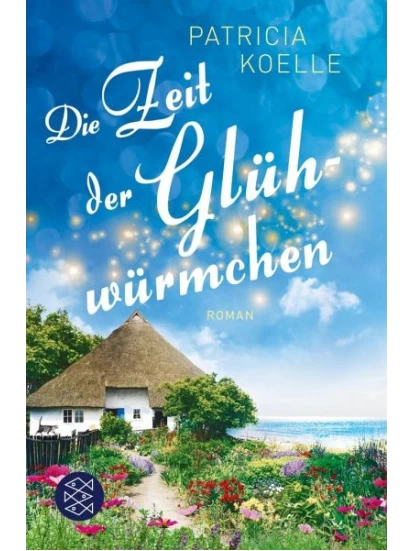 Die Zeit der Glühwürmchen / Inselgärten Bd.1