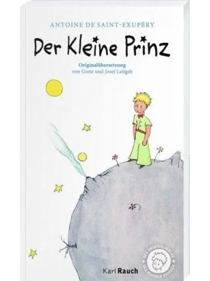 Der Kleine Prinz - Originalübersetzung von Grete und Josef Leitgeb