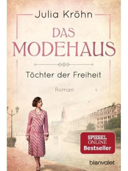 Das Modehaus - Töchter der Freiheit