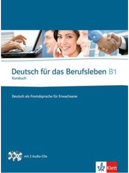 DEUTSCH FUR DAS BERUFLEBEN KURSBUCH (+CDS)