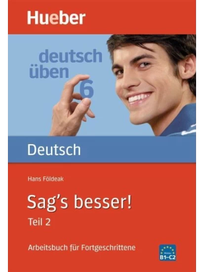 Deutsch Üben 06. Sags besser 2.