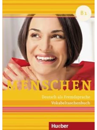 MENSCHEN B1 GLOSSAR VOKABELTASCHENBUCH