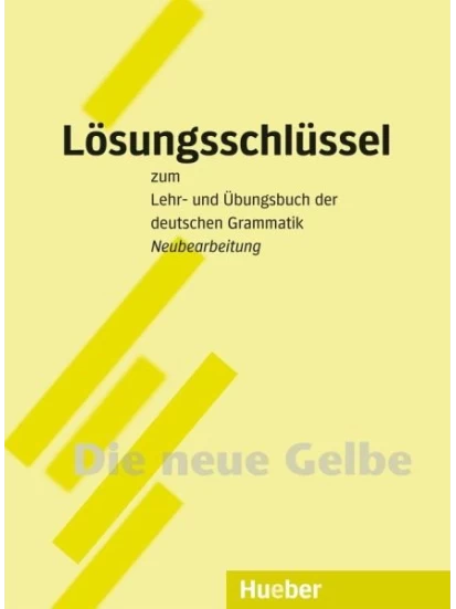 Lehr- und Übungsbuch der deutschen Grammatik Lösungsschlüssel. Neubearbeitung